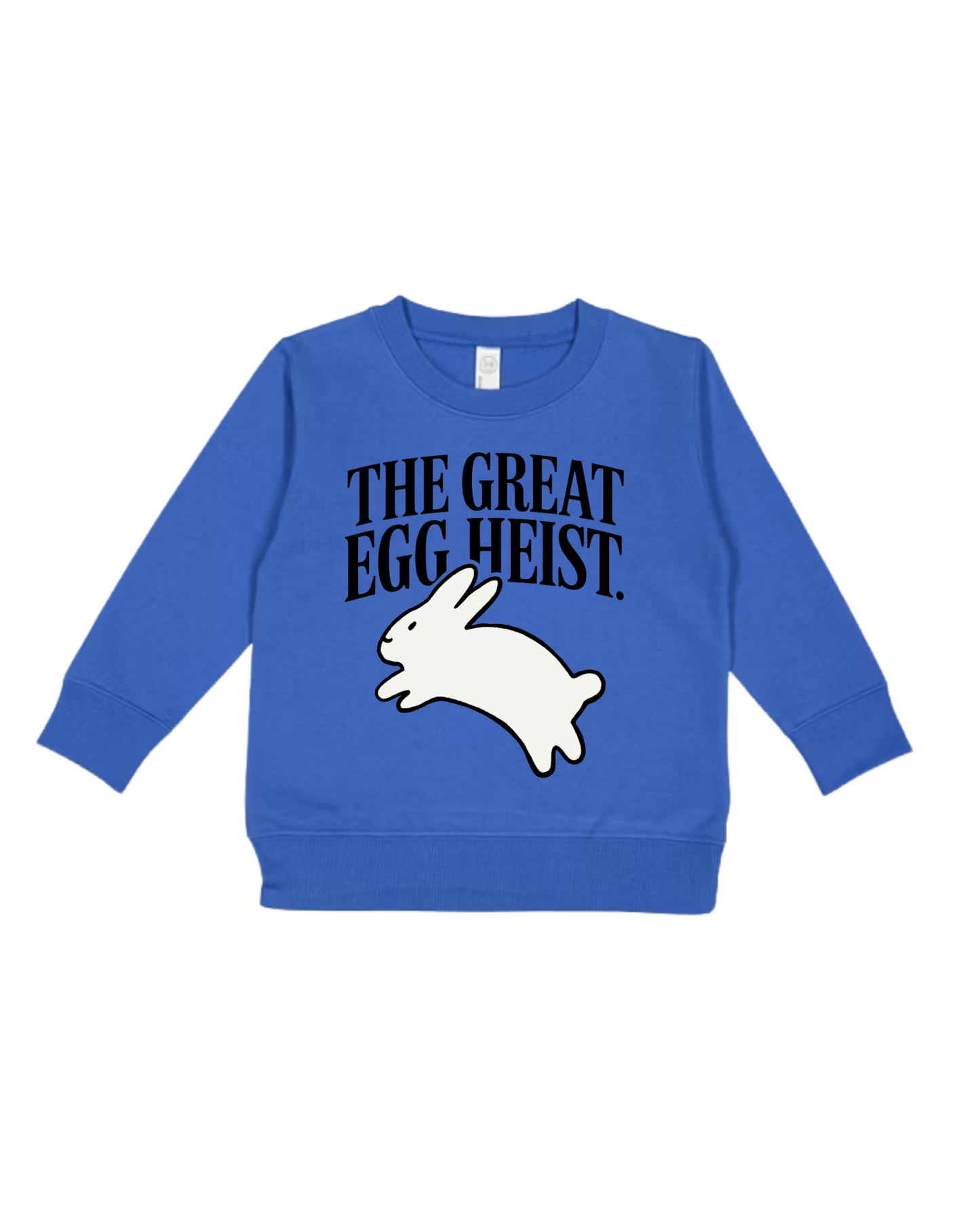 The Great Egg Heist Toddler Sweatshirt