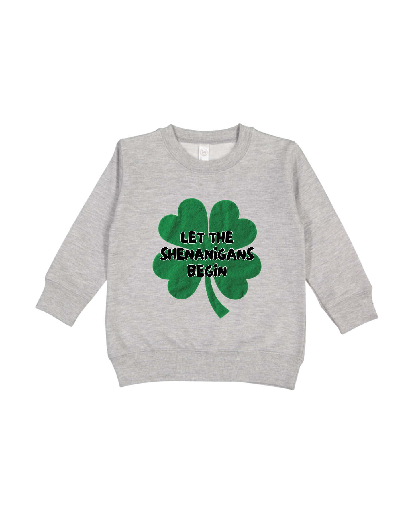 Shenanigans Toddler Sweatshirt