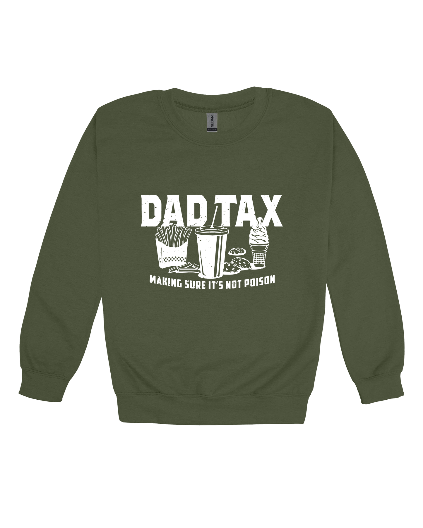Dad Tax Adult Sweatshirt