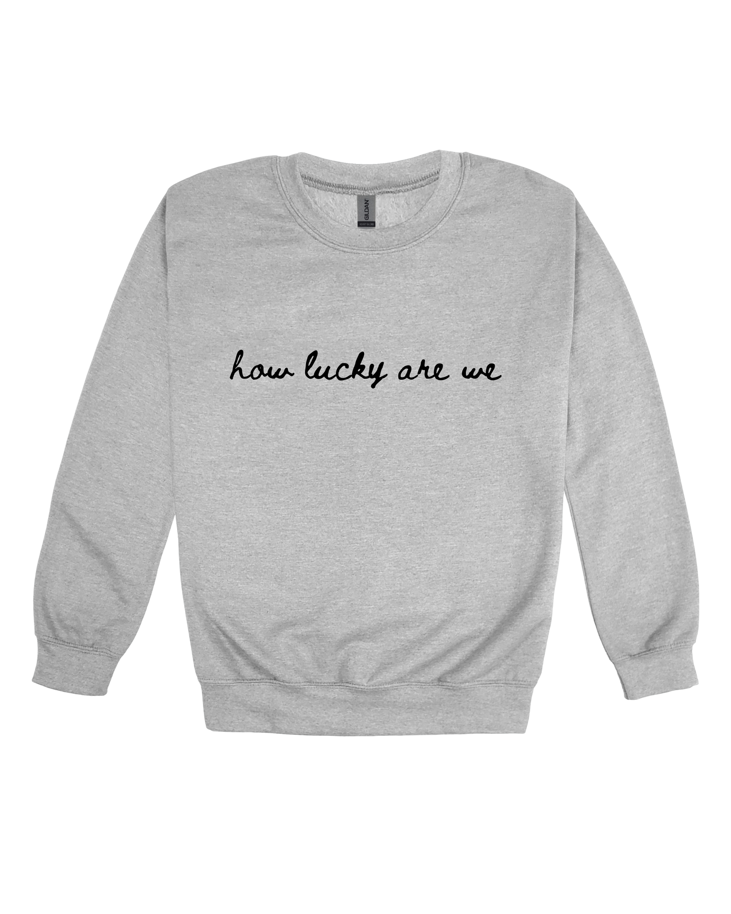 How Lucky Are We Youth Sweatshirt