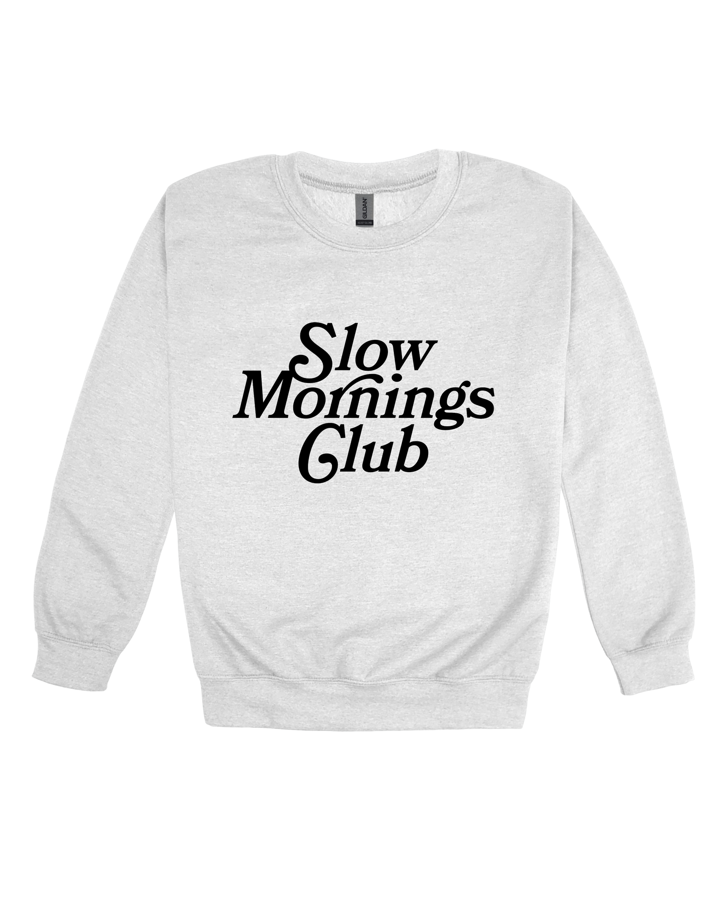 Slow Mornings Club Adult Sweatshirt