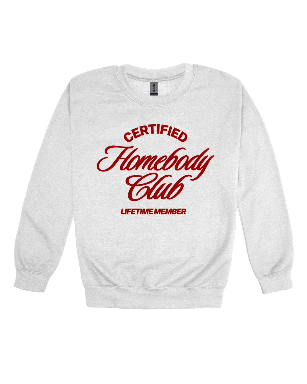 Homebody Club Lifetime Member Adult Sweatshirt
