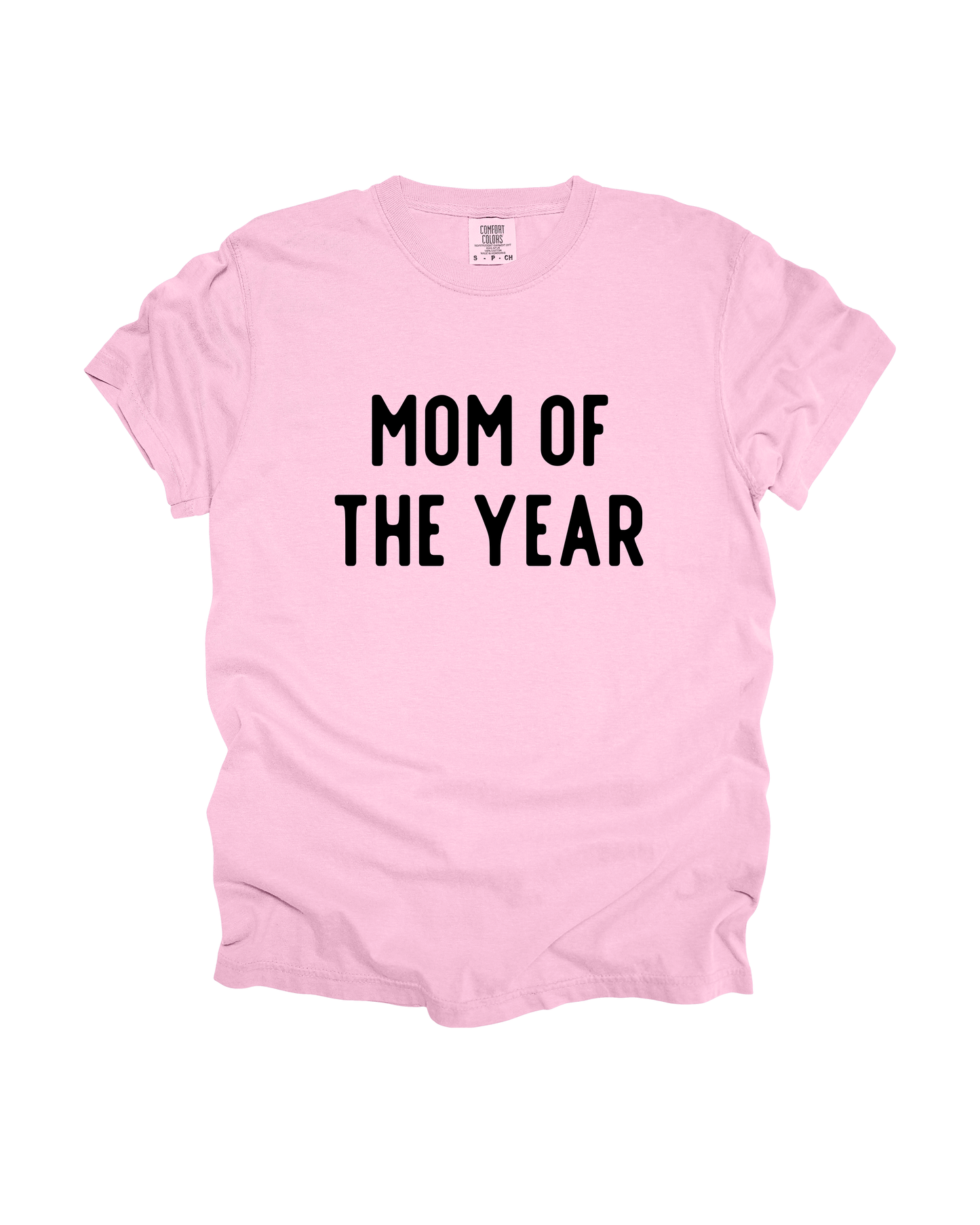 Mom Of The Year Adult Tee