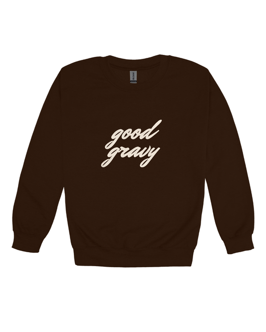 Good Gravy Adult Sweatshirt