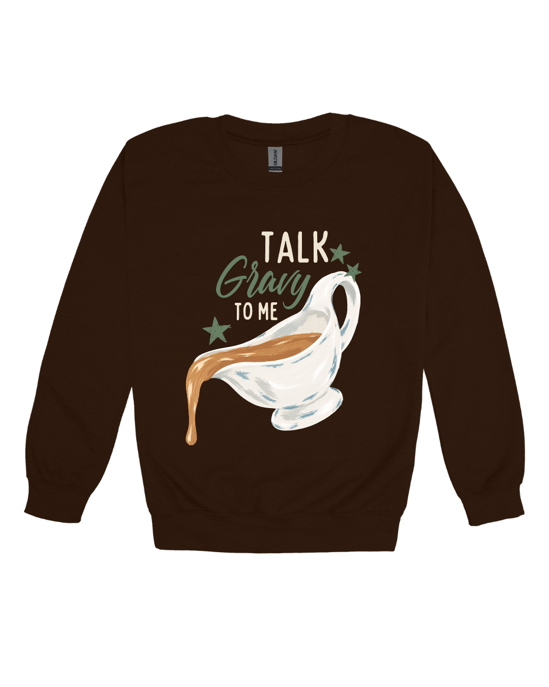 Talk Gravy To Me Adult Sweatshirt