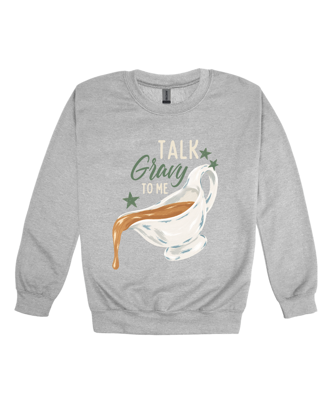 Talk Gravy To Me Adult Sweatshirt