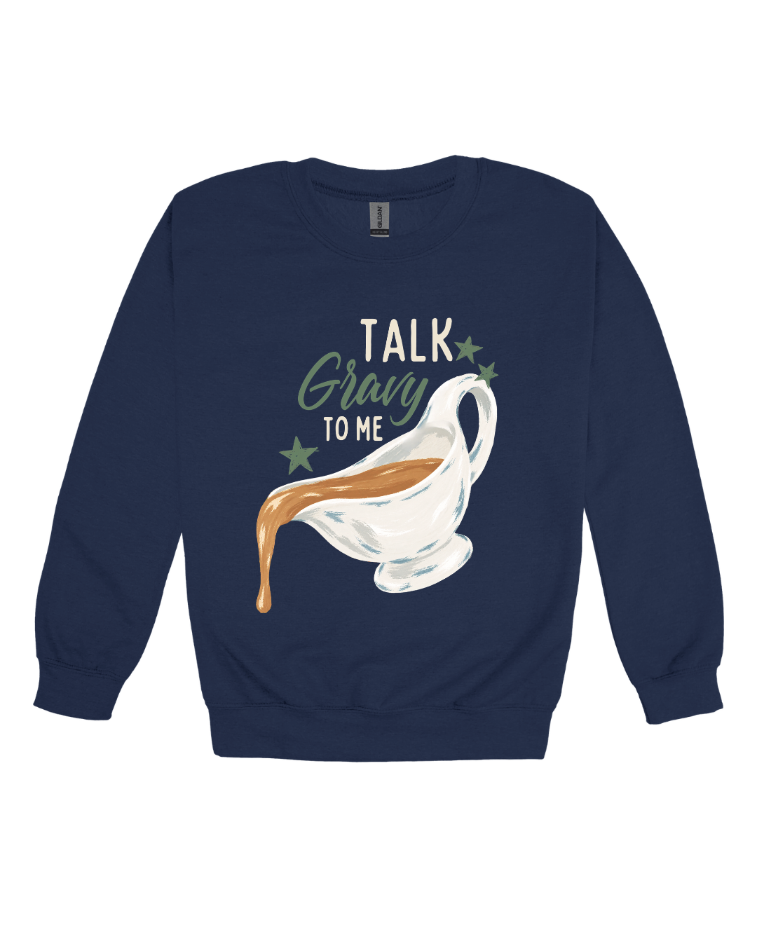 Talk Gravy To Me Adult Sweatshirt