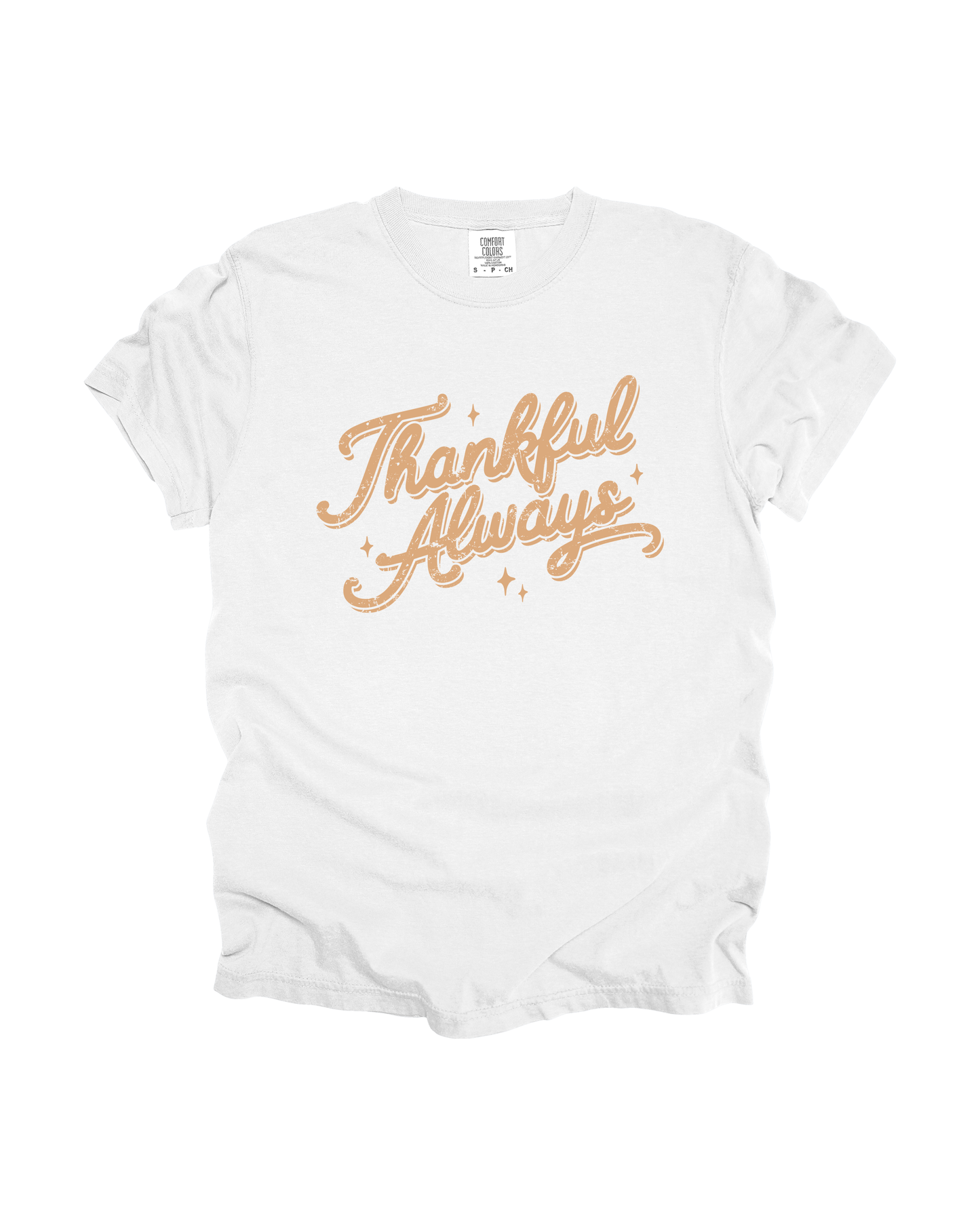 Thankful Always Adult Tee