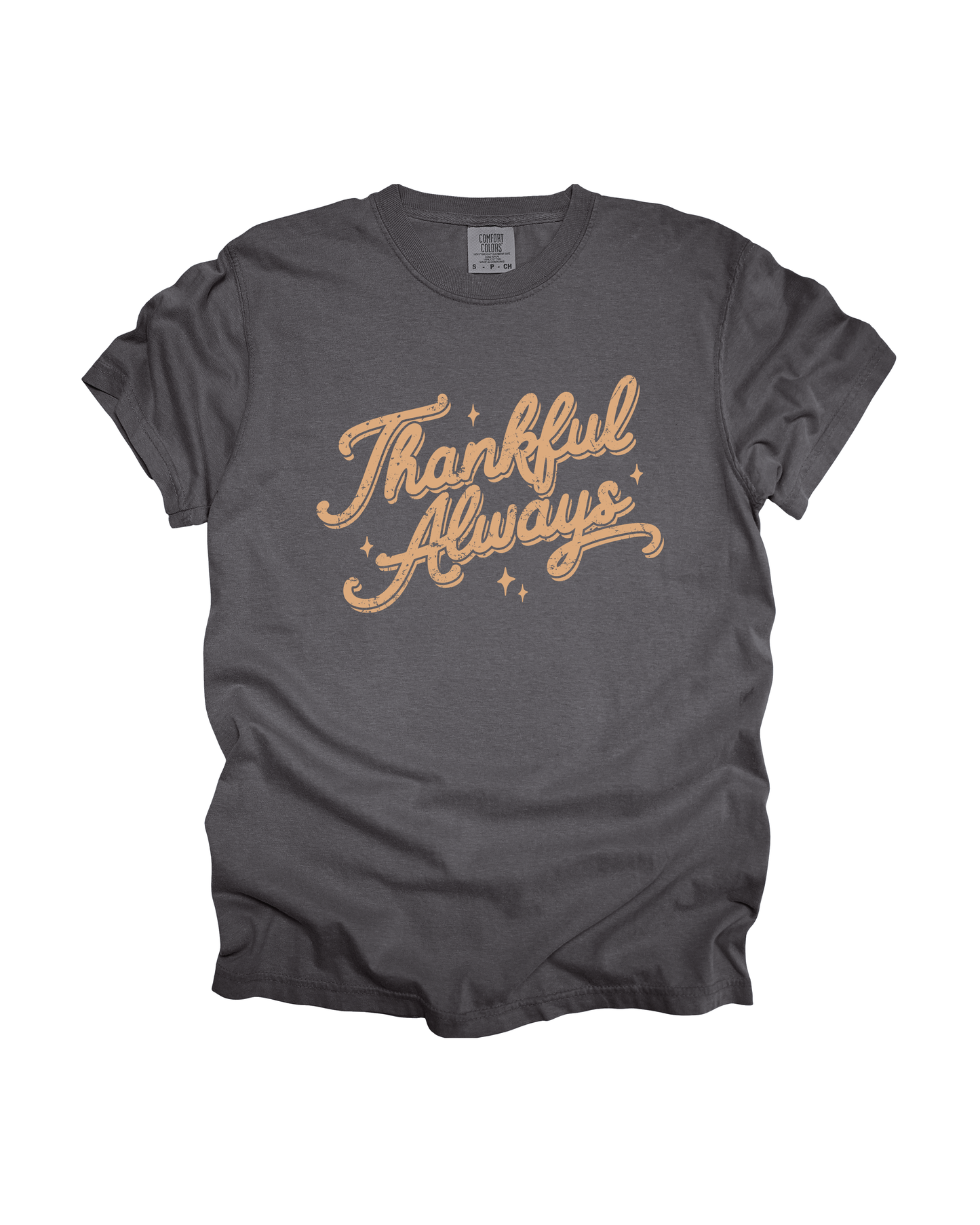 Thankful Always Adult Tee