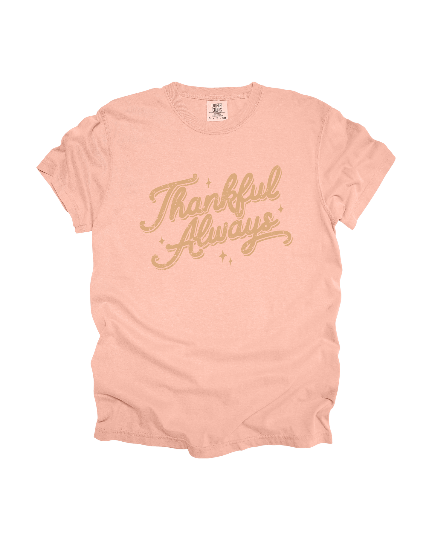 Thankful Always Adult Tee