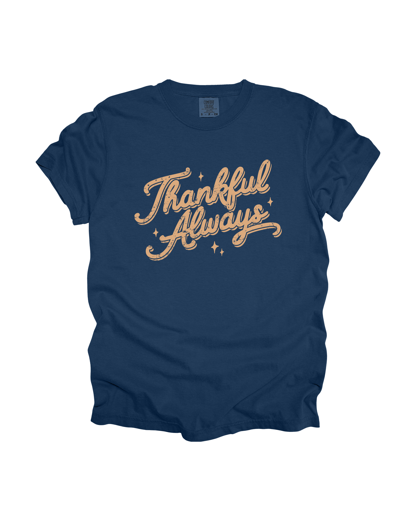 Thankful Always Adult Tee