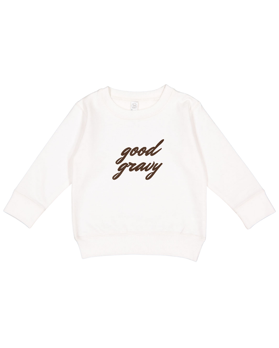 Good Gravy Toddler Sweatshirt