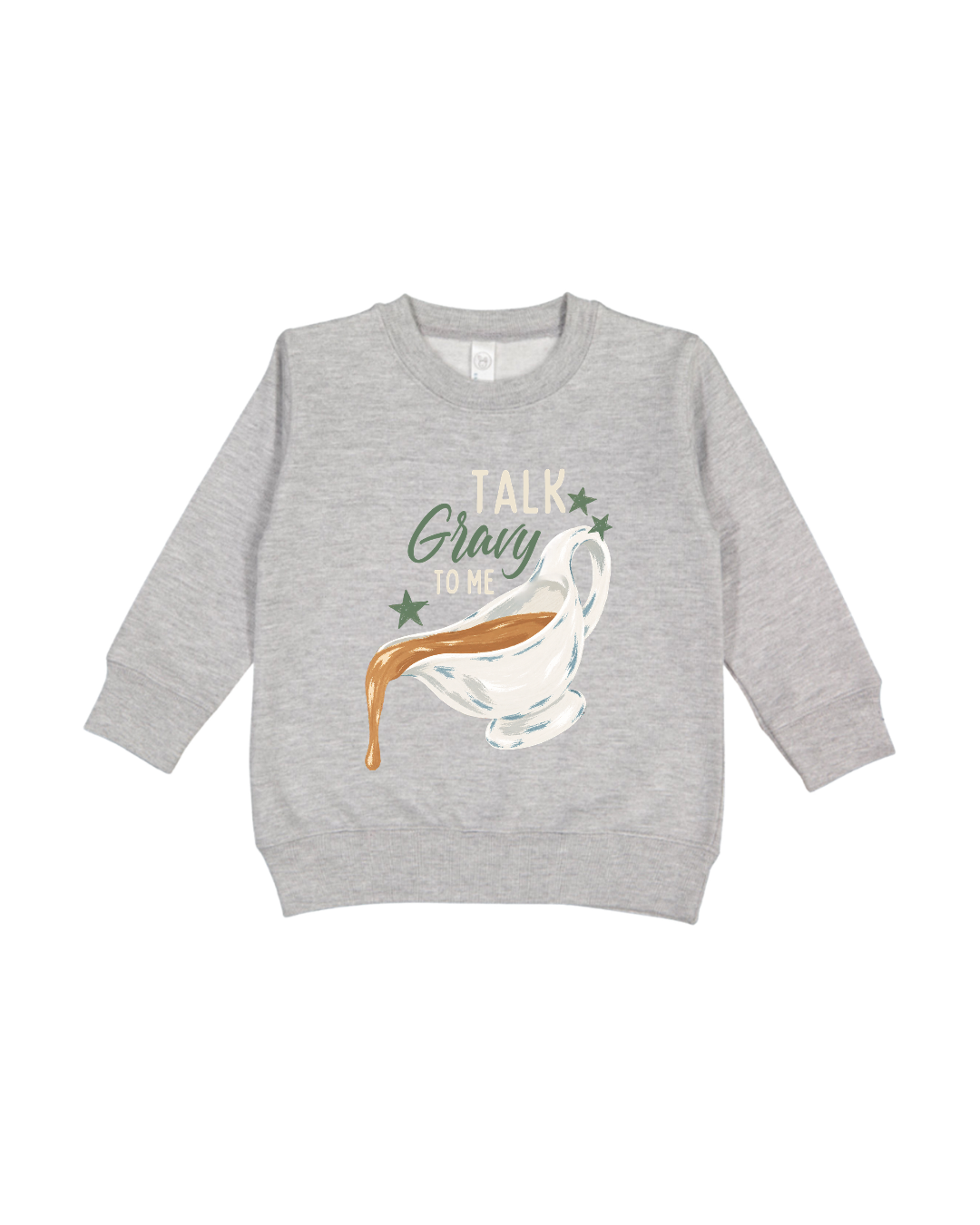 Talk Gravy To Me Toddler Sweatshirt