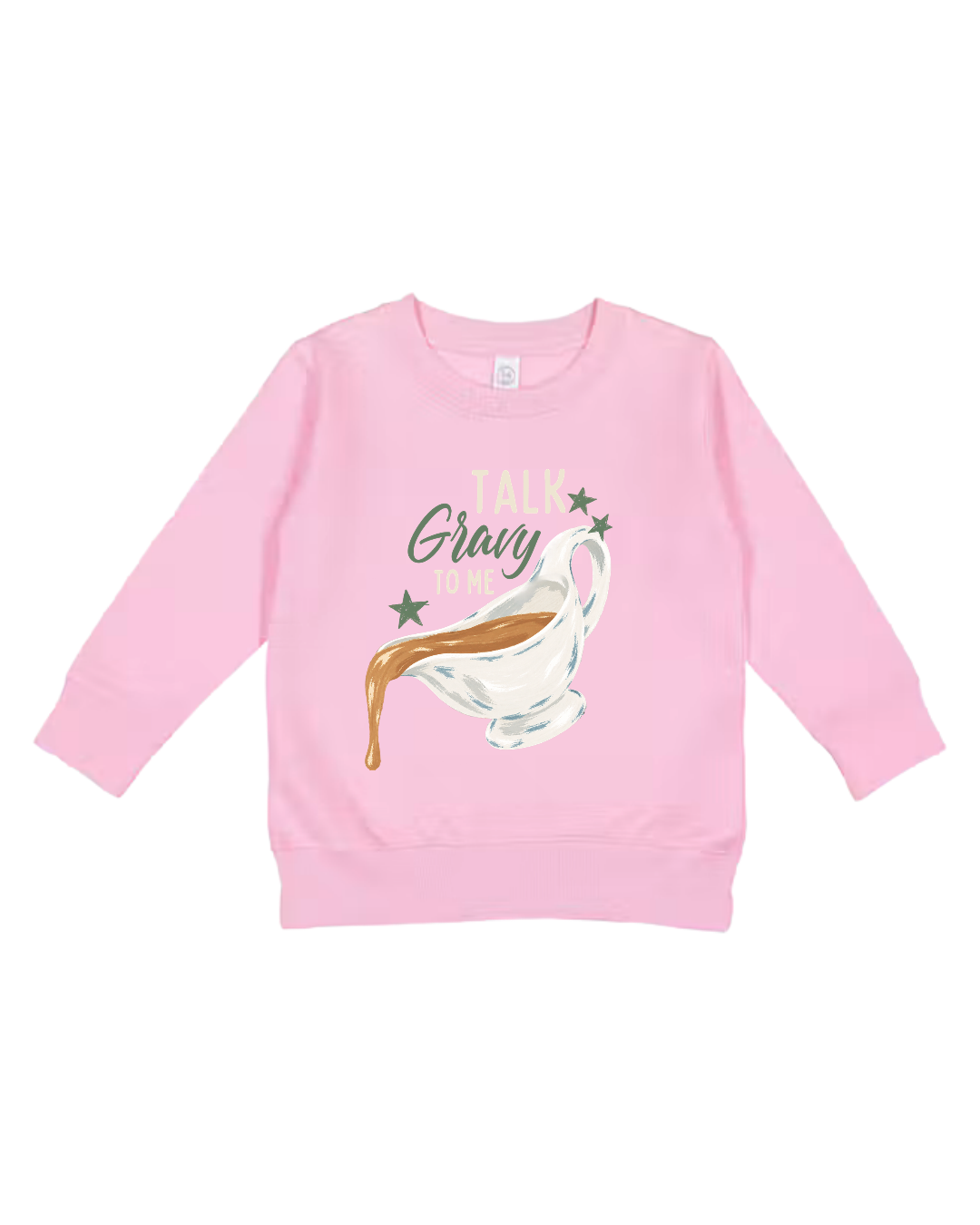 Talk Gravy To Me Toddler Sweatshirt