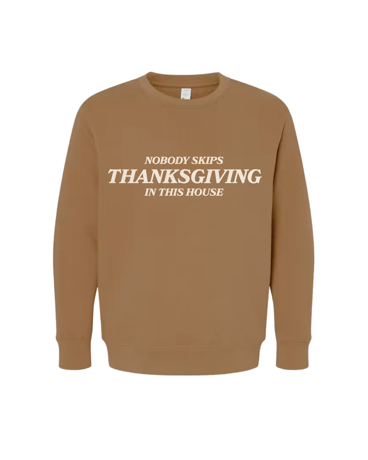 Nobody Skips Thanksgiving Youth Sweatshirt