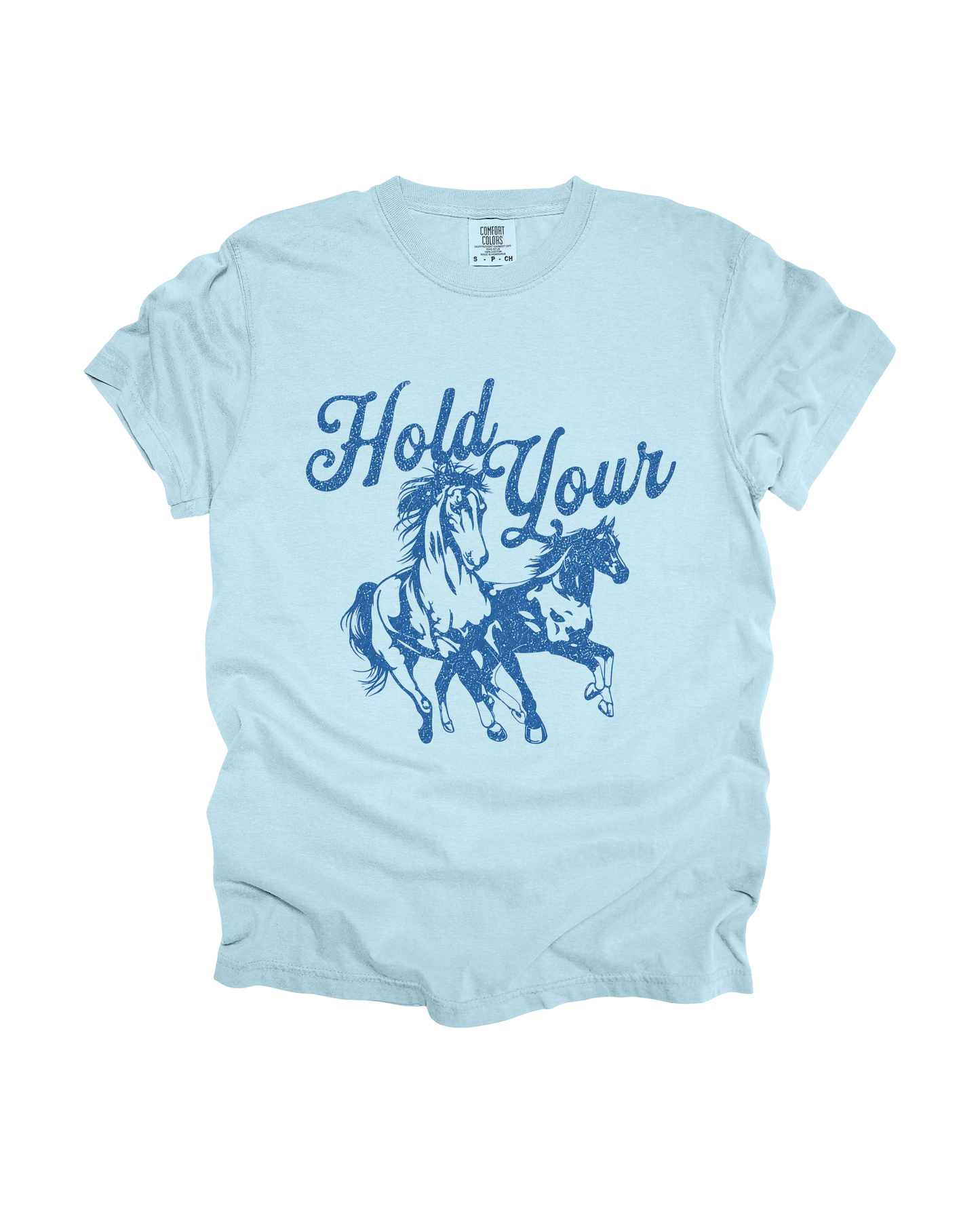 Hold Your Horses Adult Tee