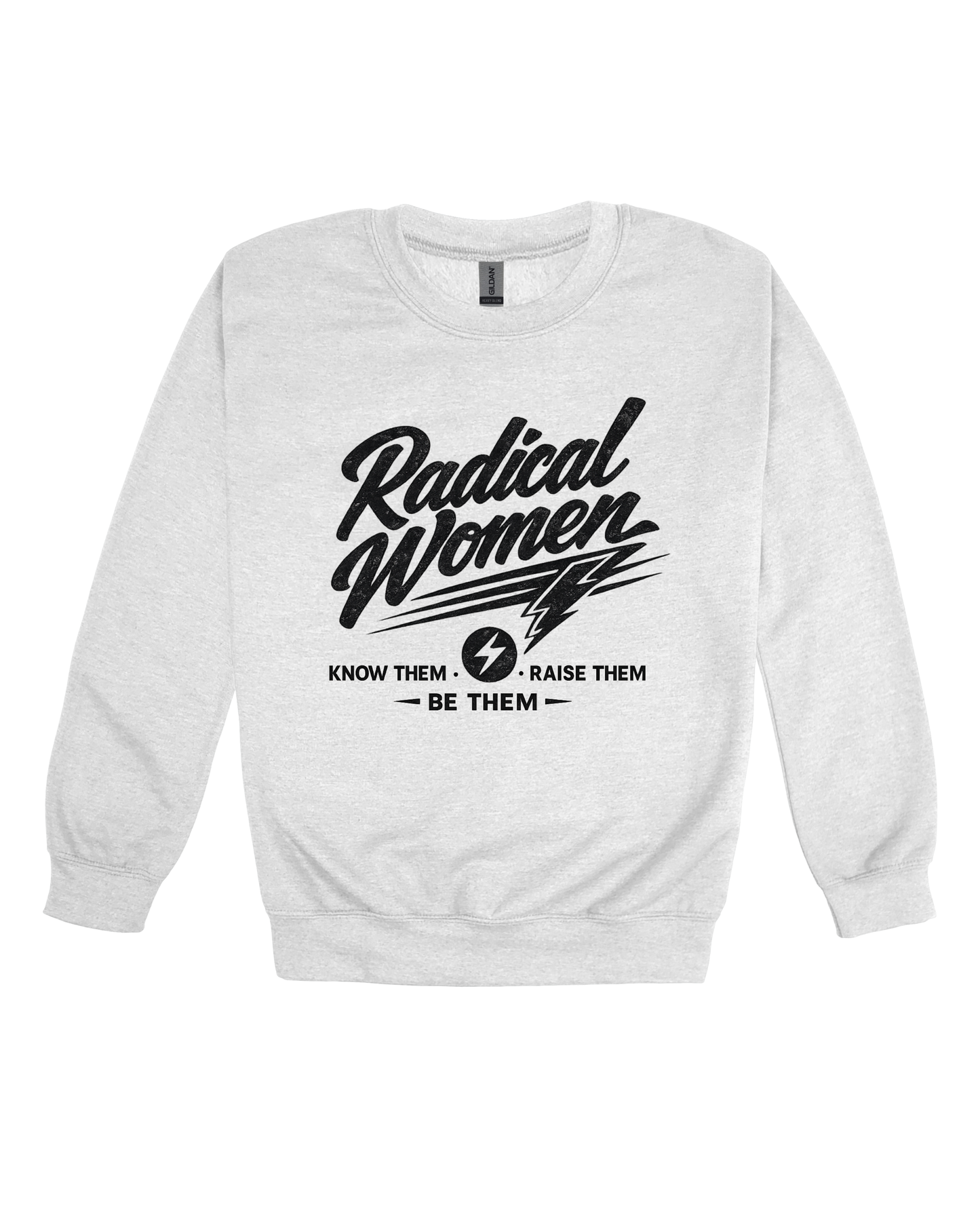 Radical Women Adult Sweatshirt