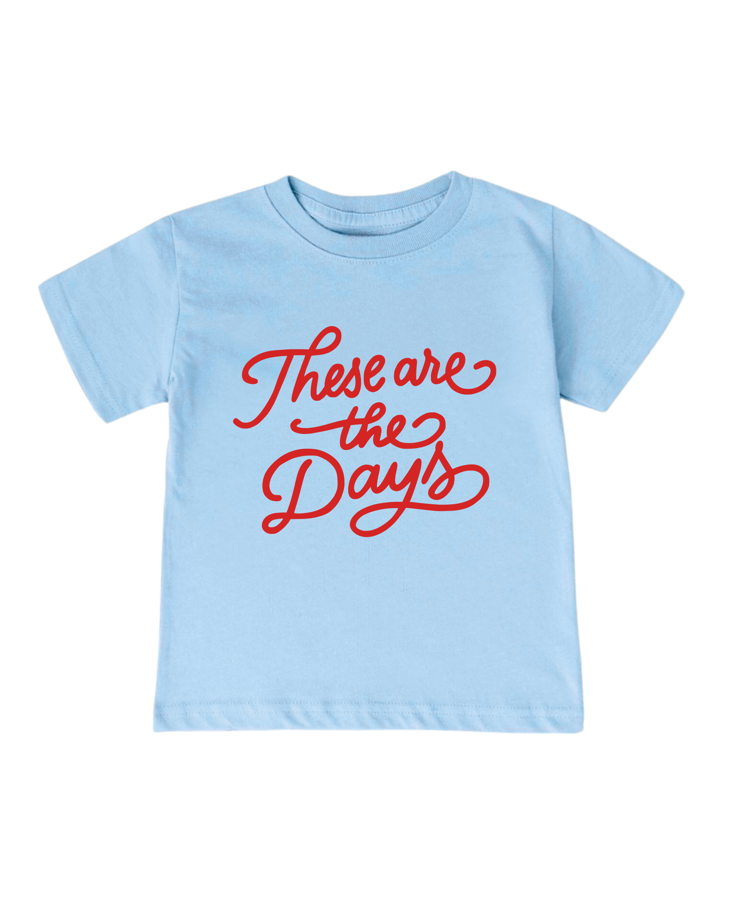 These Are The Days Youth Tee