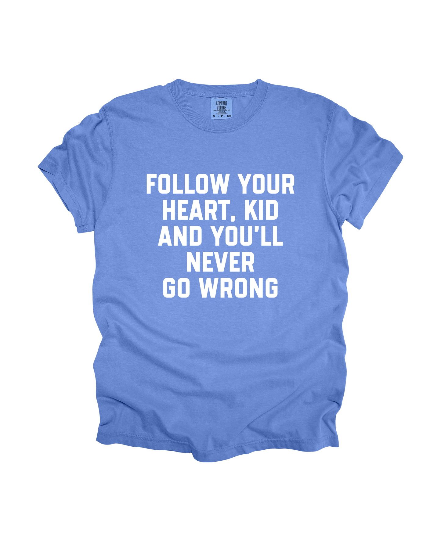 Follow Your Heart, Kid Adult Tee