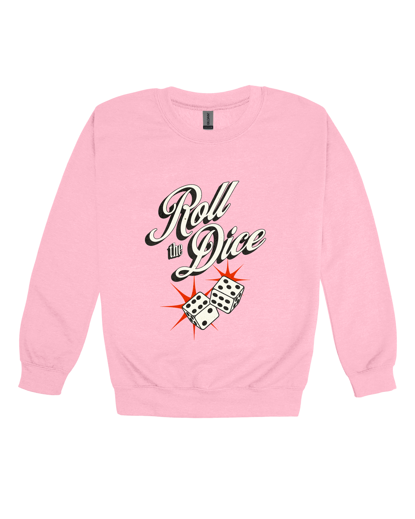 Roll The Dice Adult Sweatshirt