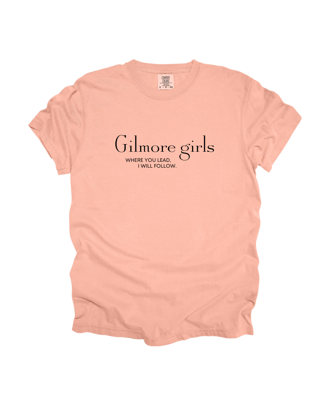Gilmore Girls Where You Lead Adult Tee