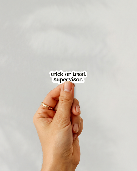 Trick Or Treat Supervisor Vinyl Sticker