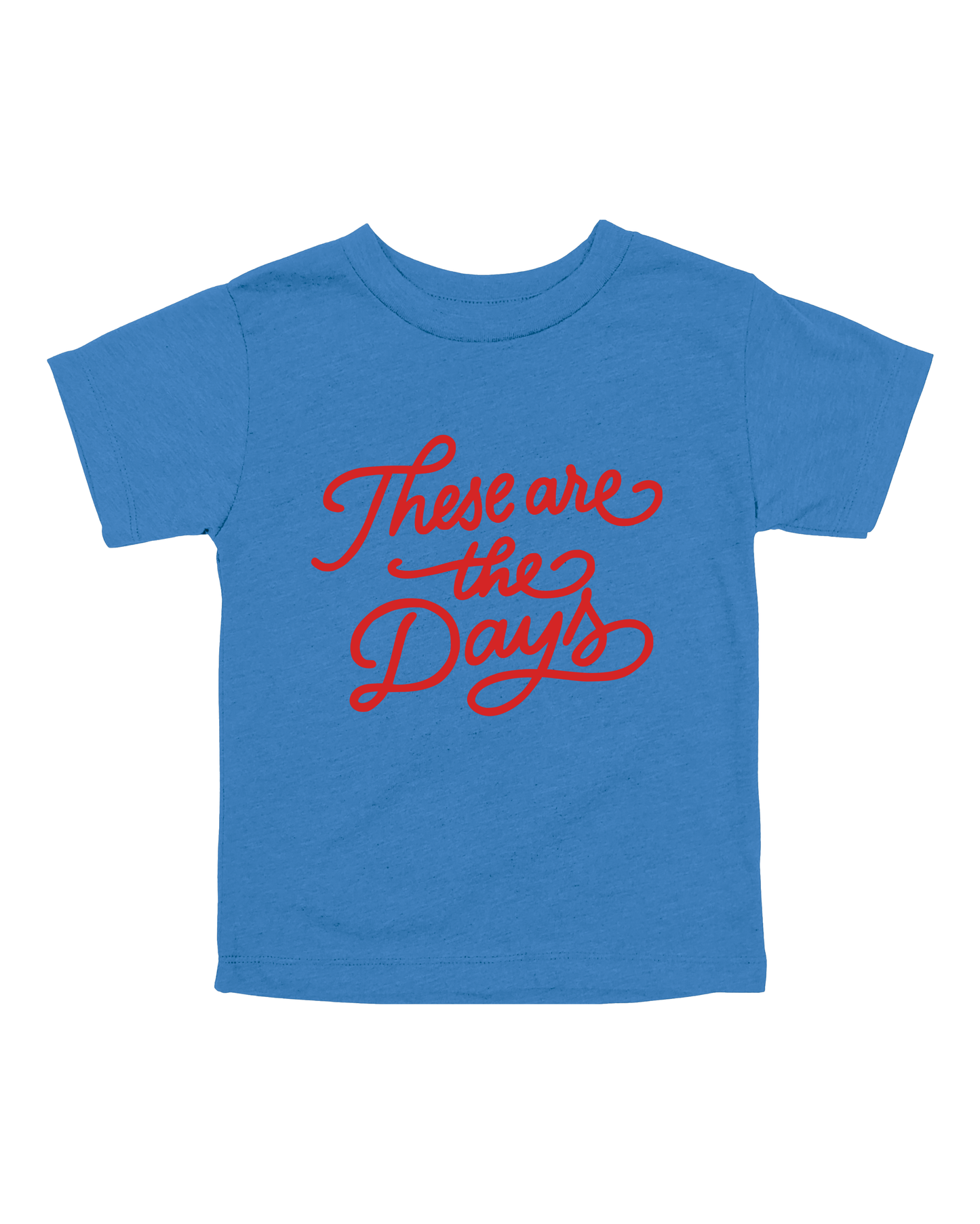 These Are The Days Youth Tee