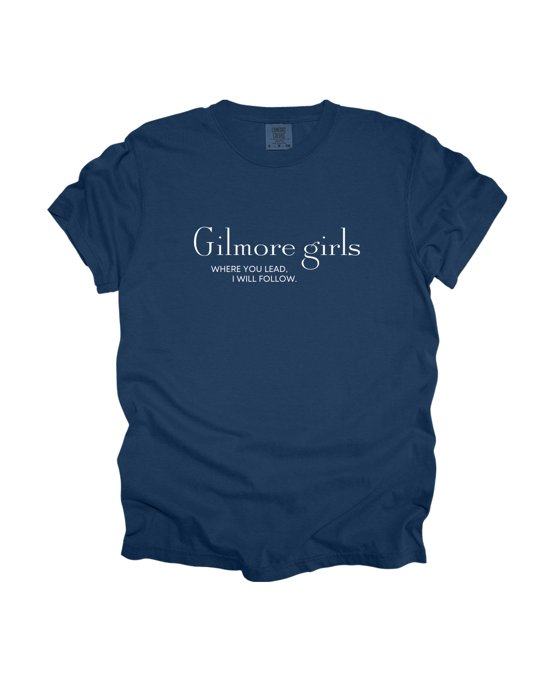 Gilmore Girls Where You Lead Adult Tee