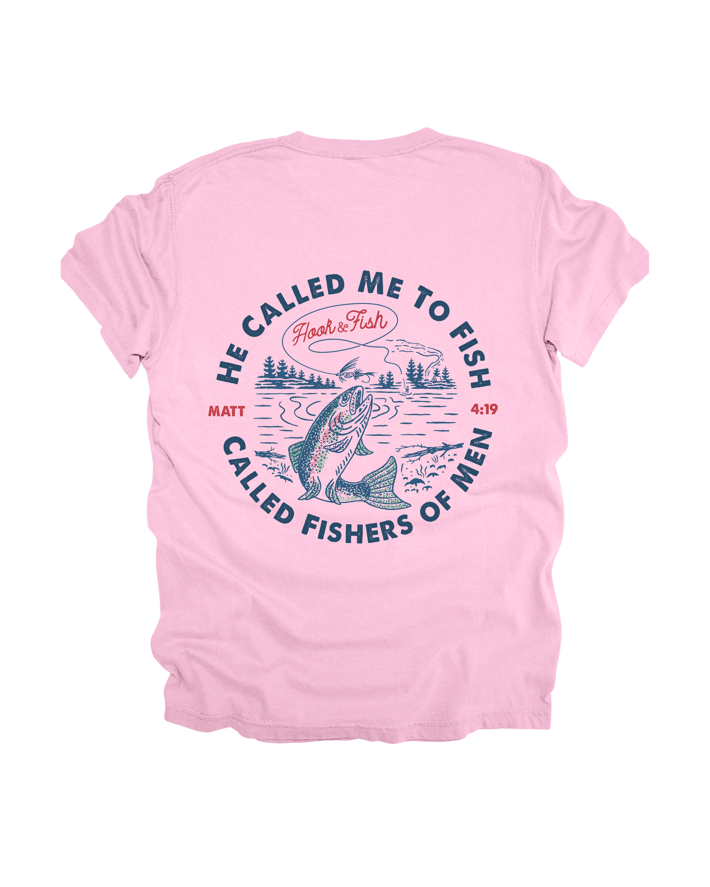 He Called Me To Fish Adult Tee