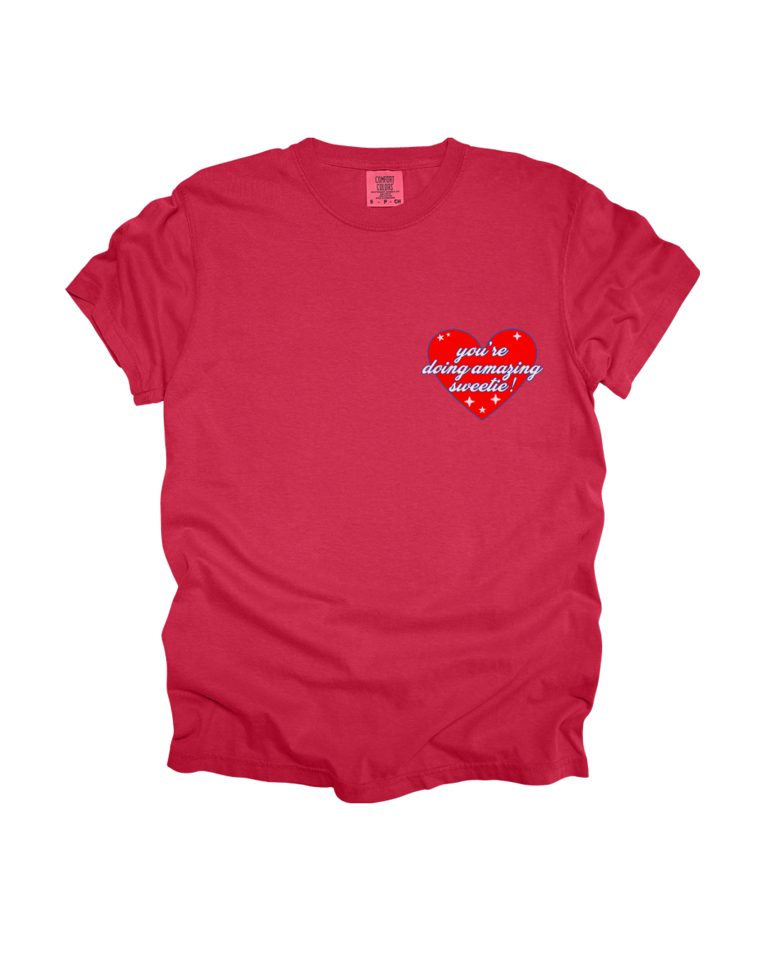 You’re Doing Amazing Sweetie Adult Tee