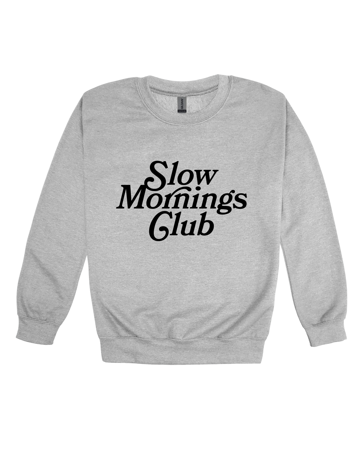 Slow Mornings Club Adult Sweatshirt