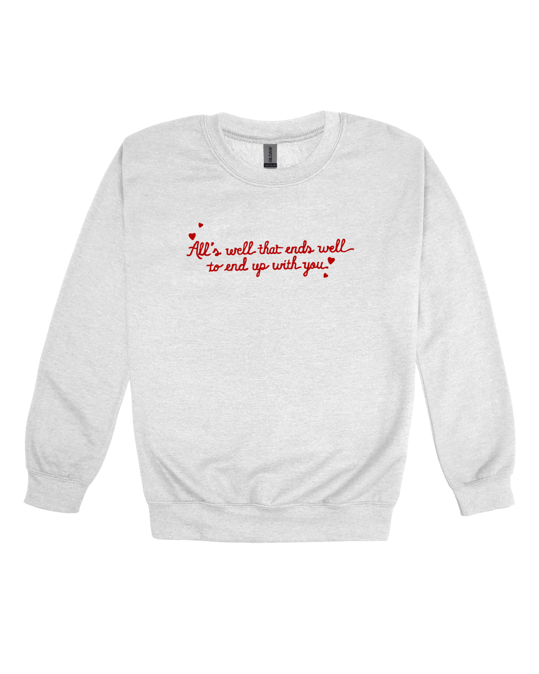 All’s Well Adult Sweatshirt