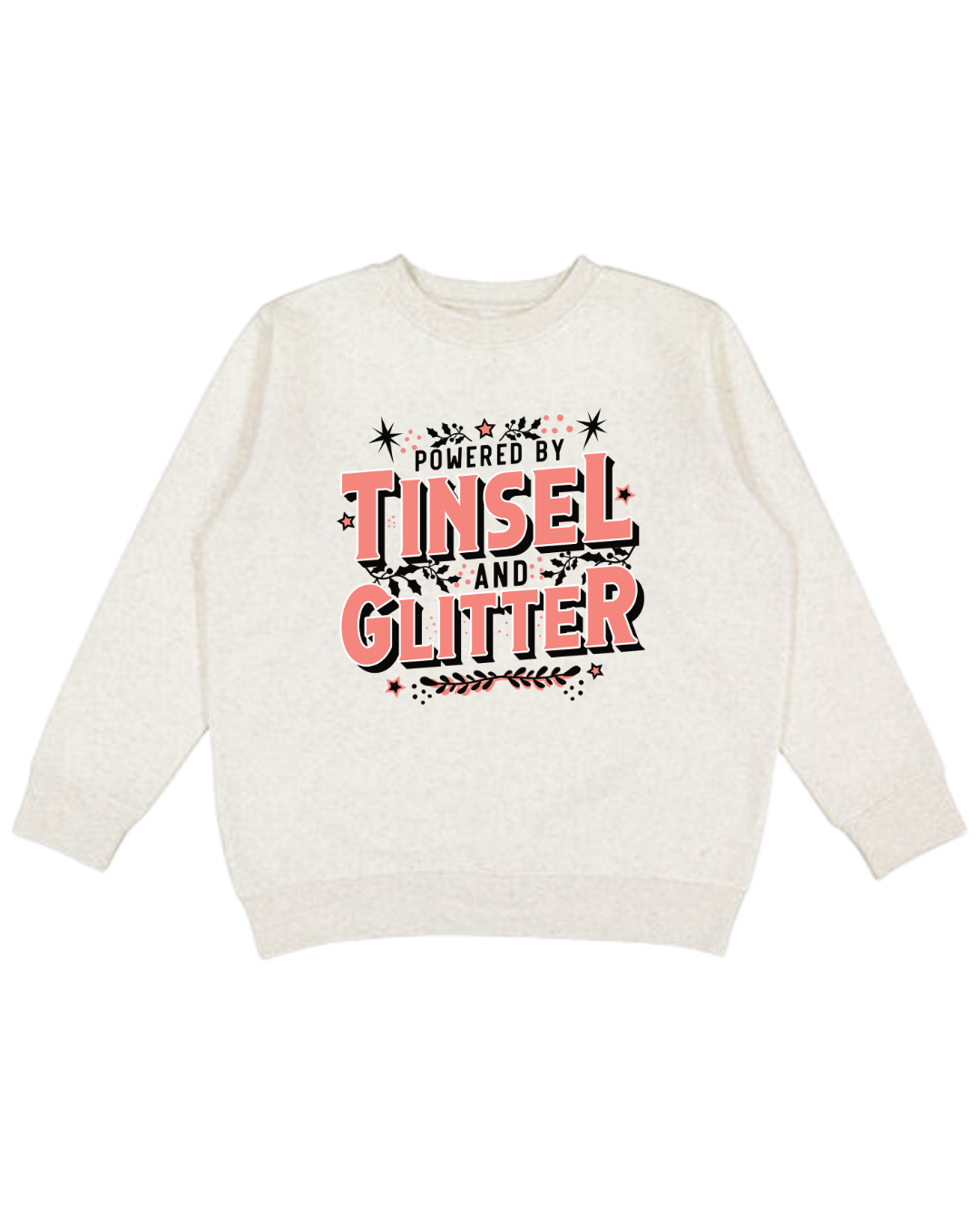 Powered By Tinsel & Glitter Youth Sweatshirt