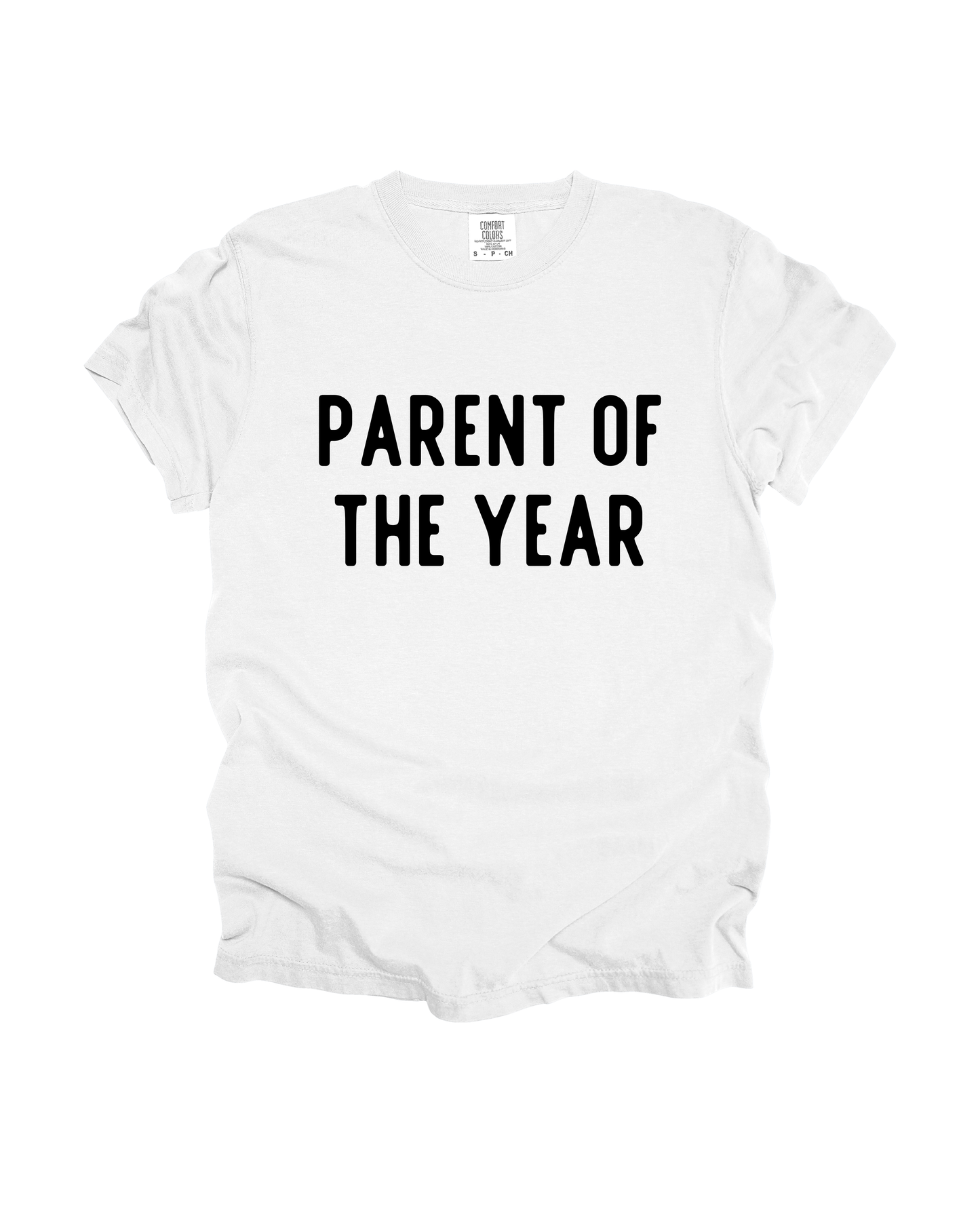 Parent Of The Year Adult Tee
