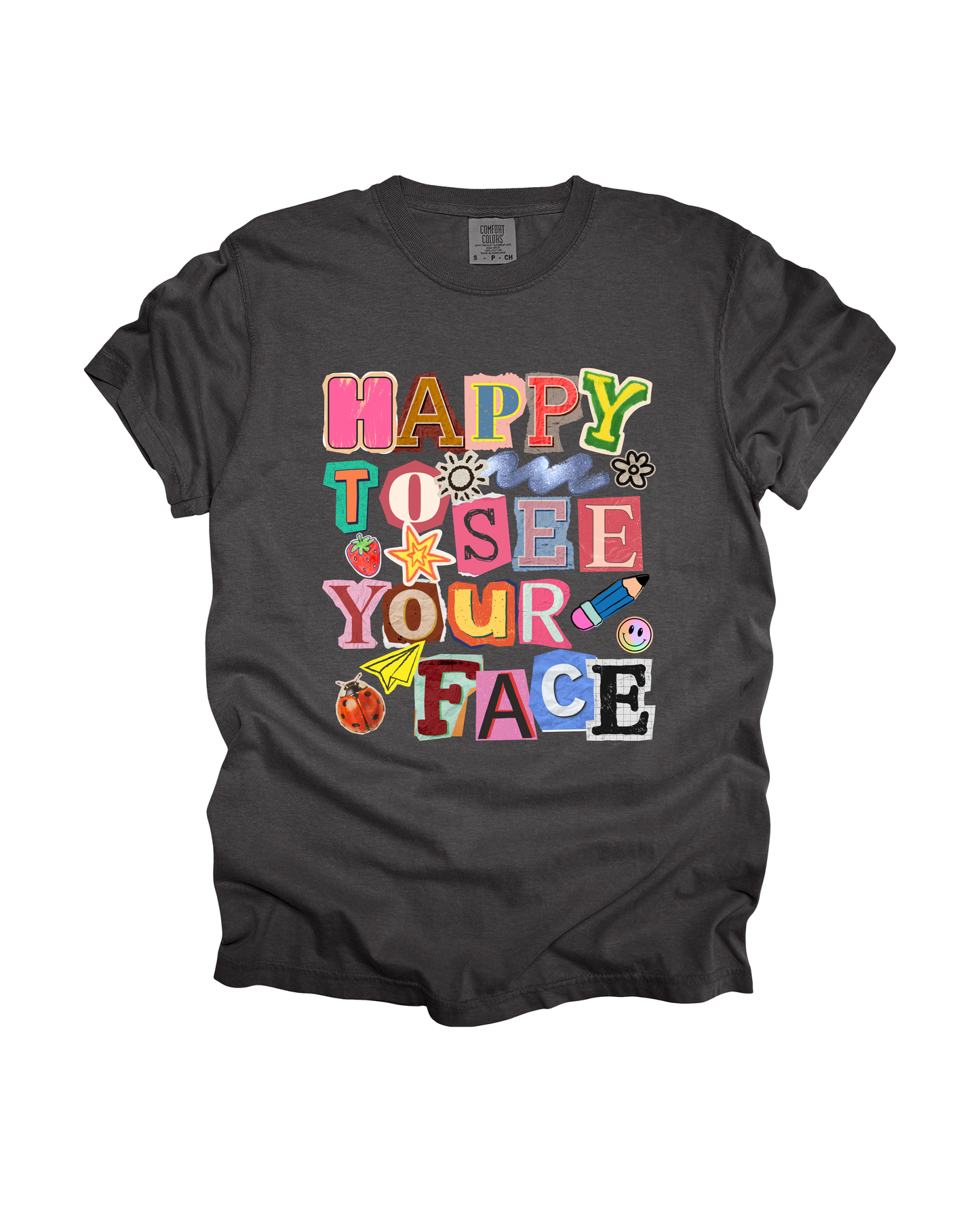 Happy To See Your Face Adult Tee