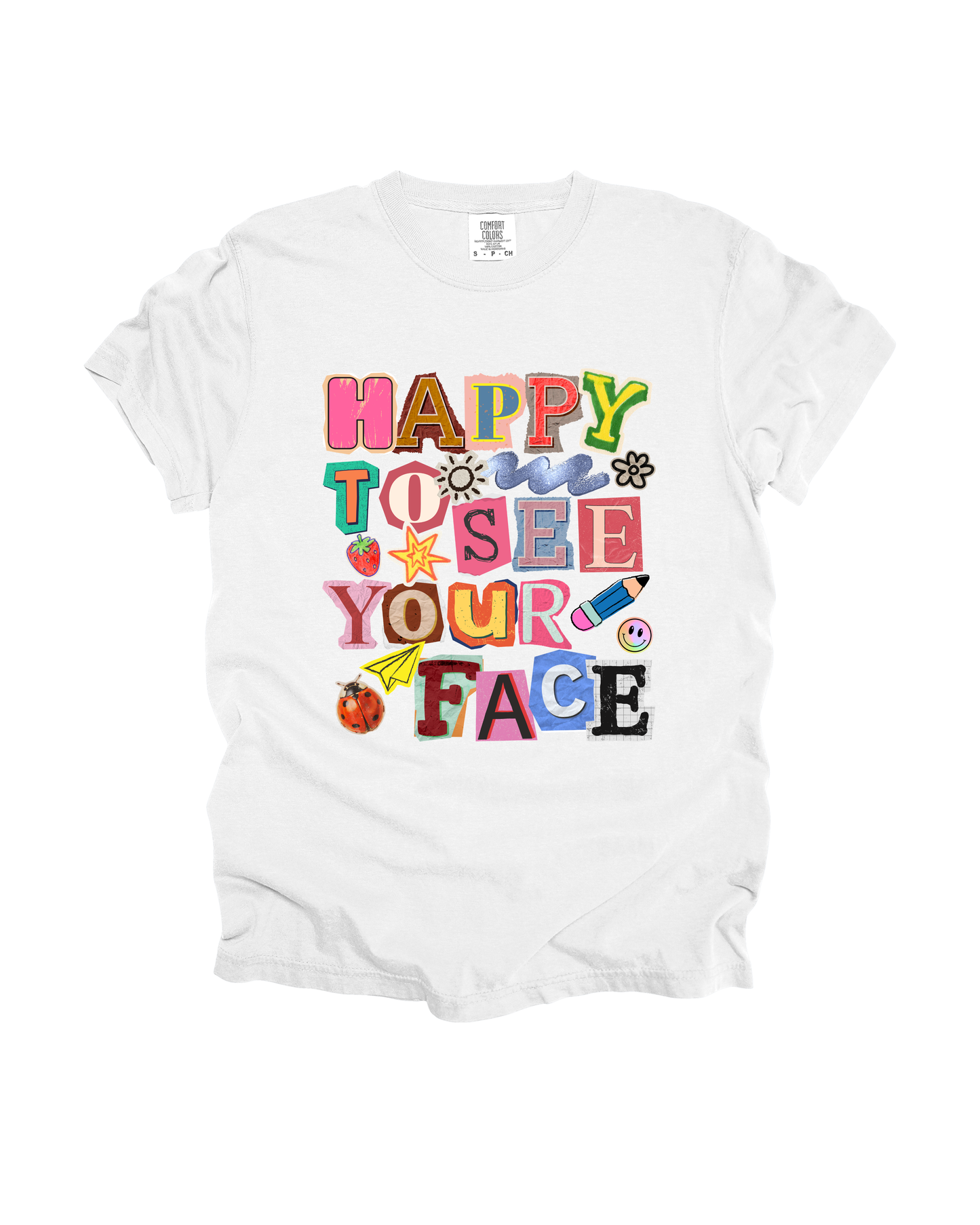 Happy To See Your Face Adult Tee
