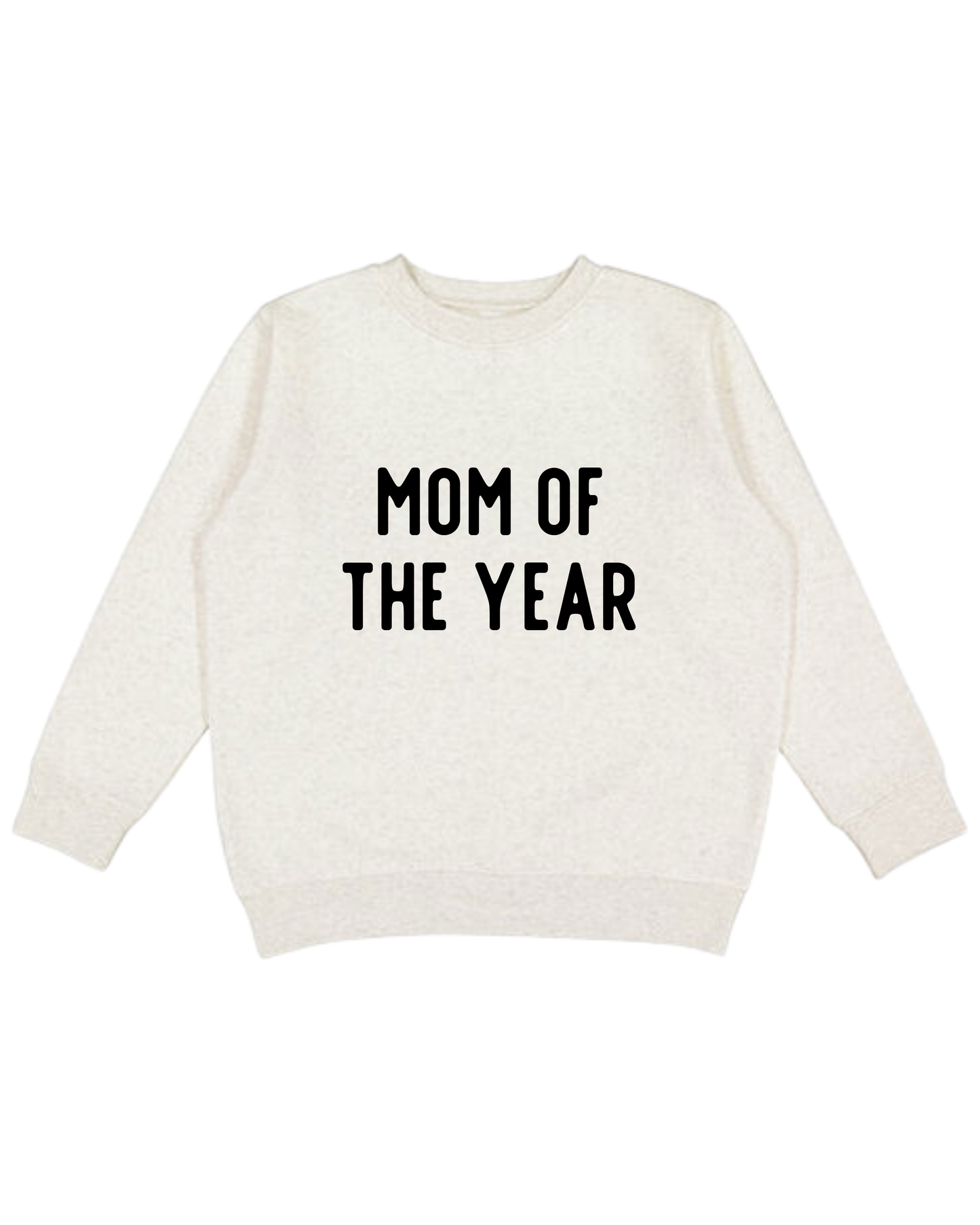 Mom Of The Year Adult Sweatshirt