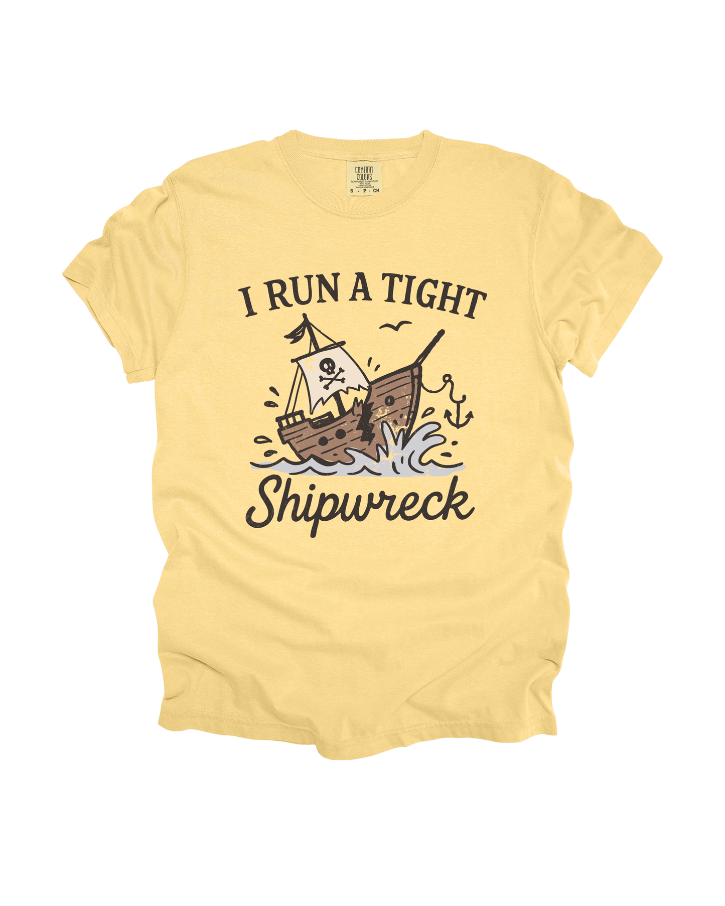 I Run A Tight Shipwreck Adult Tee