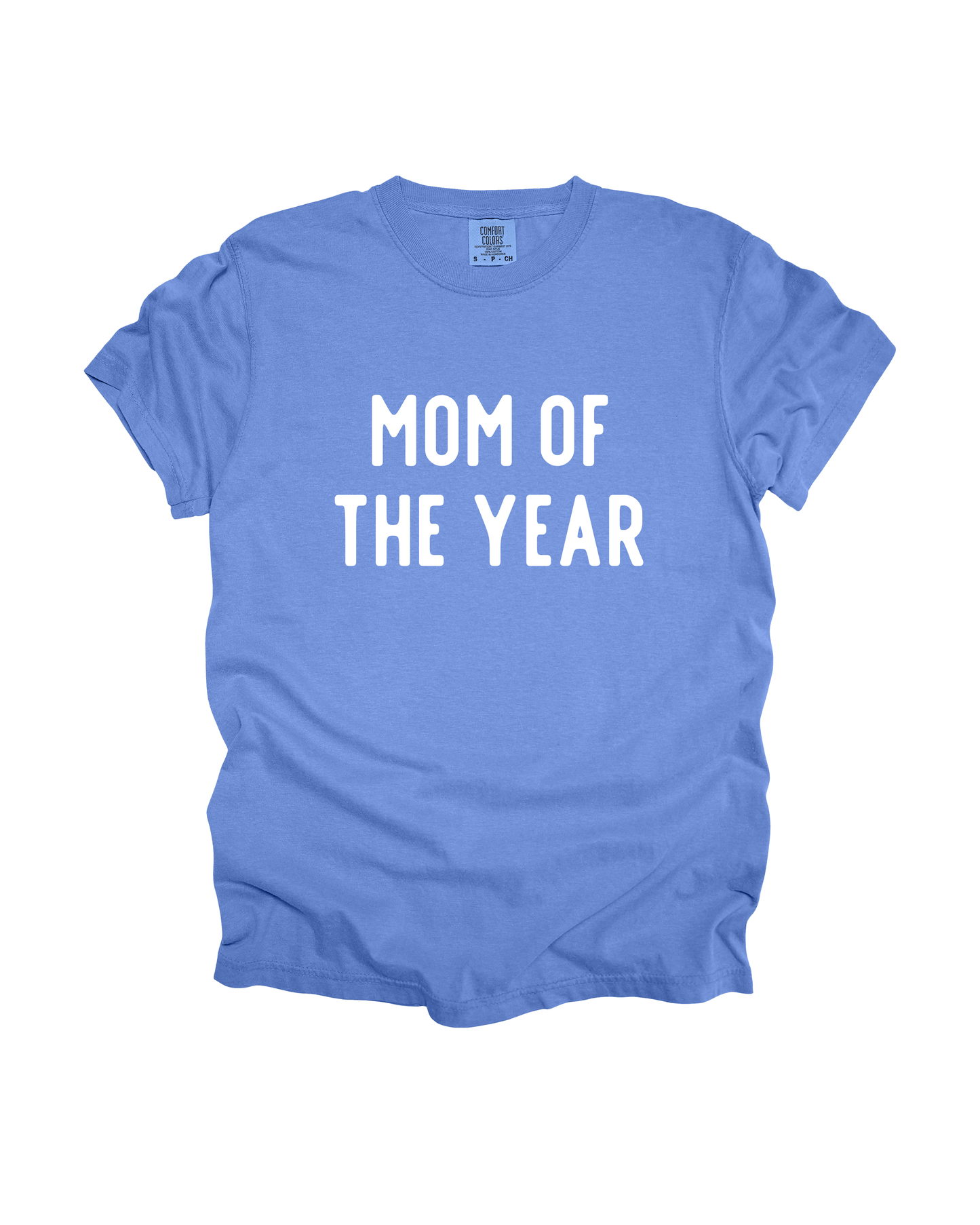 Mom Of The Year Adult Tee