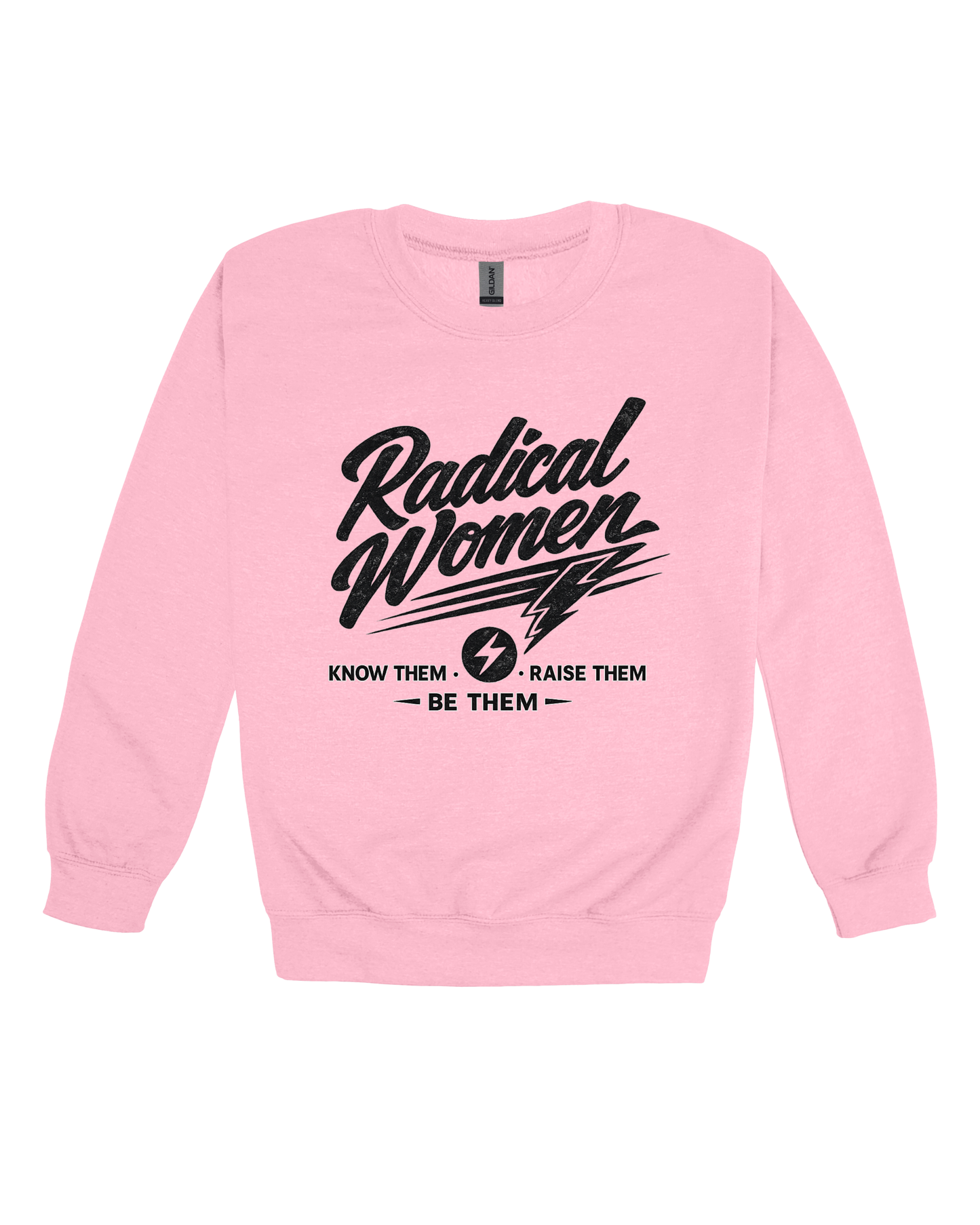 Radical Women Adult Sweatshirt