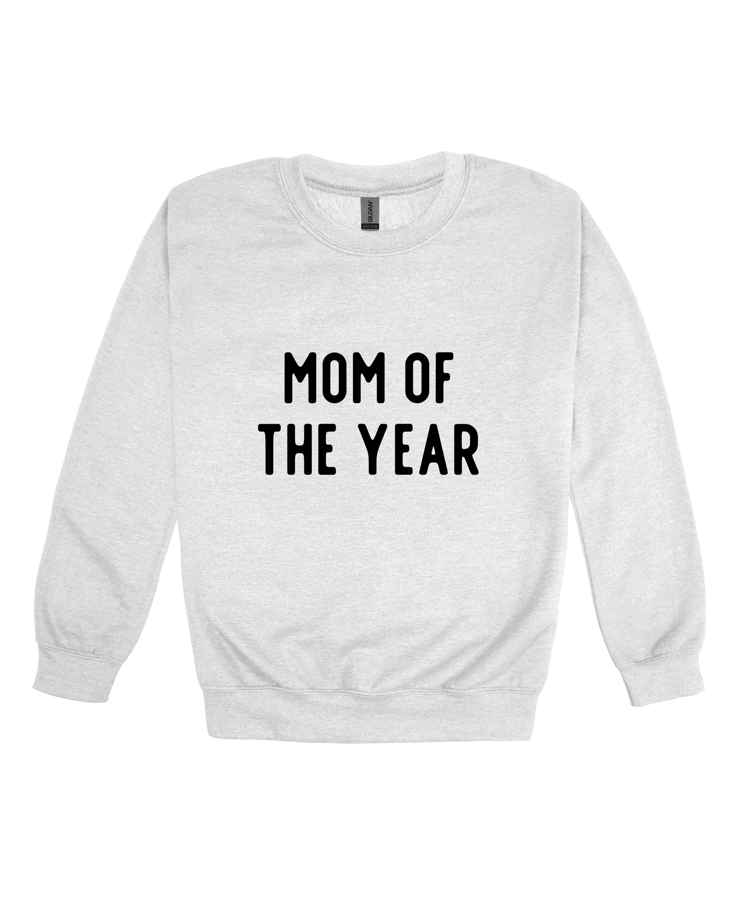 Mom Of The Year Adult Sweatshirt