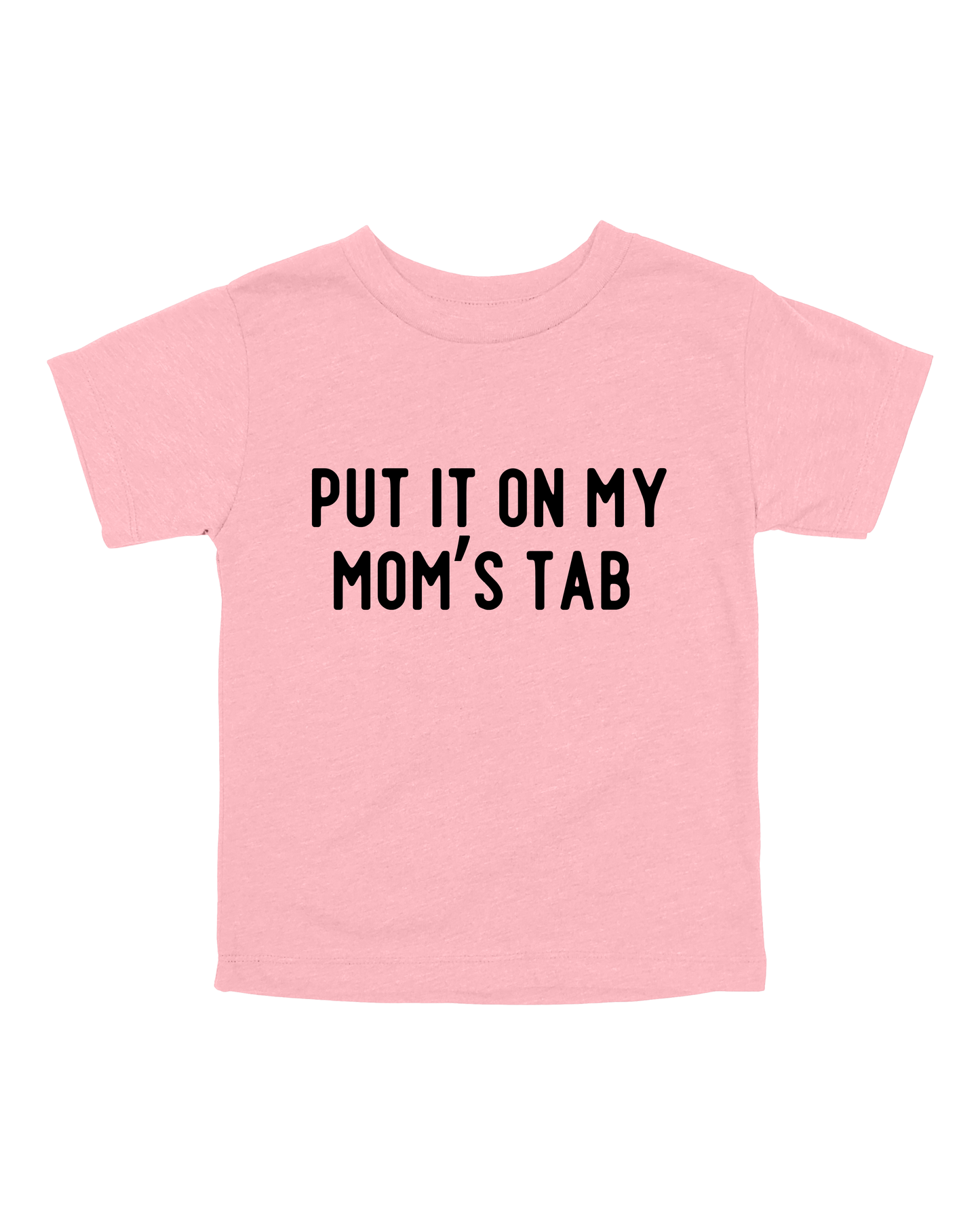 Put It On My Mom’s Tab Youth Tee