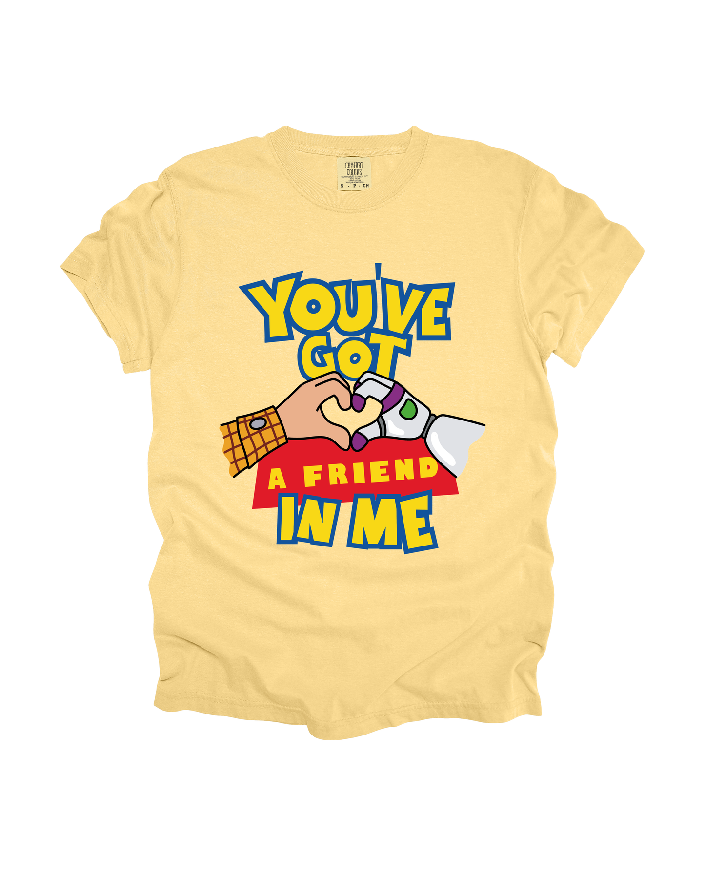 You’ve Got A Friend In Me Adult Tee