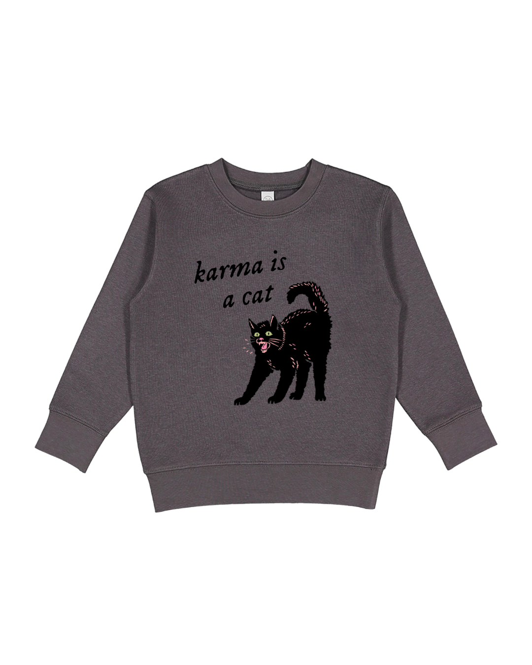 Karma Is A Cat Toddler Sweatshirt