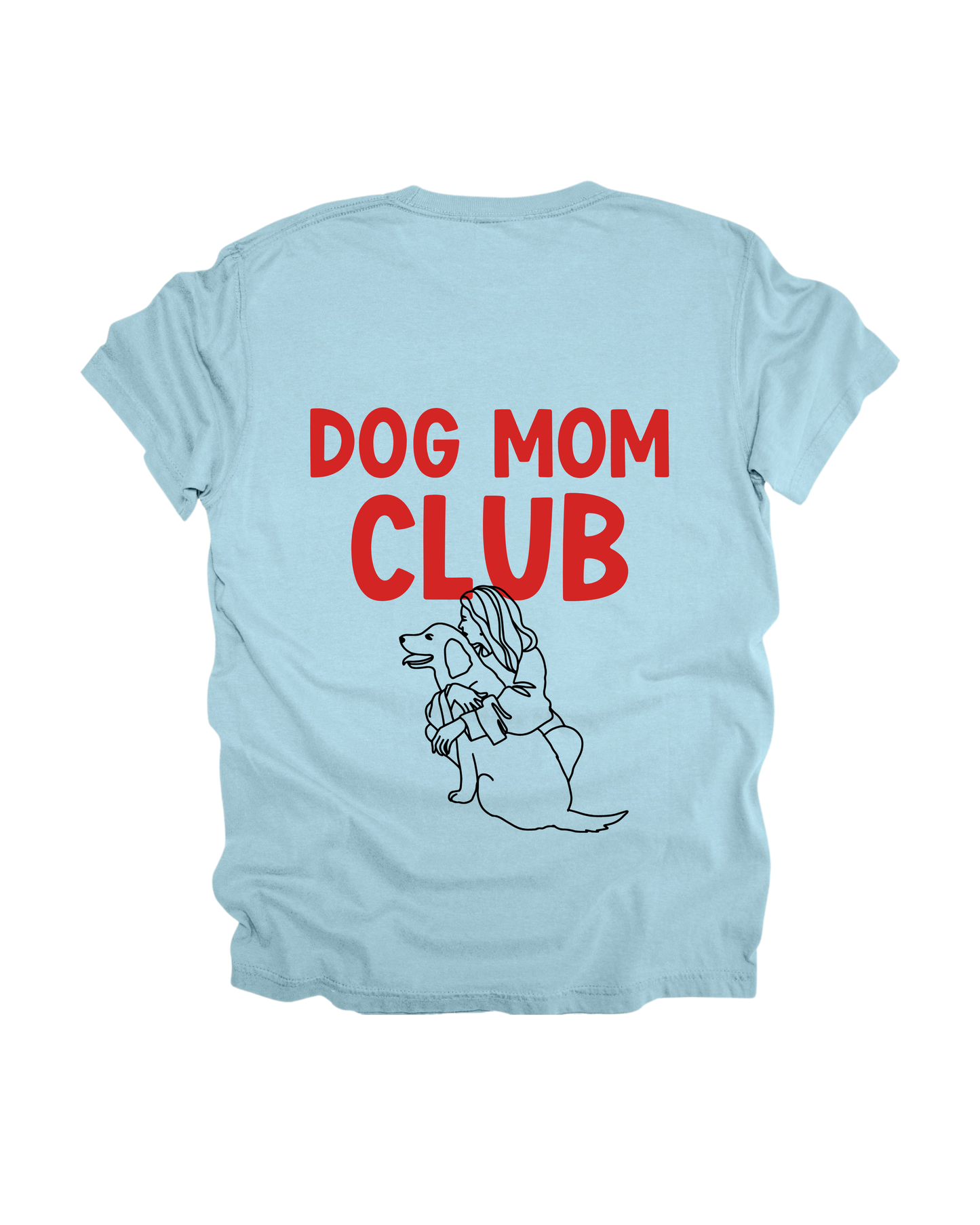 Dog Mom Club Adult Tee