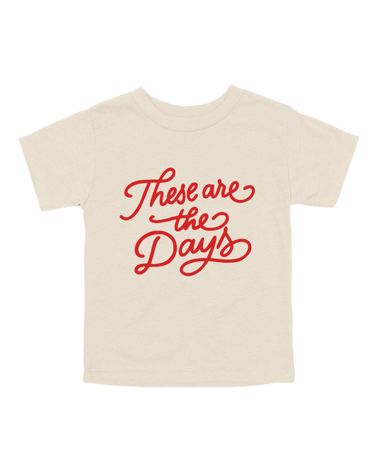 These Are The Days Youth Tee