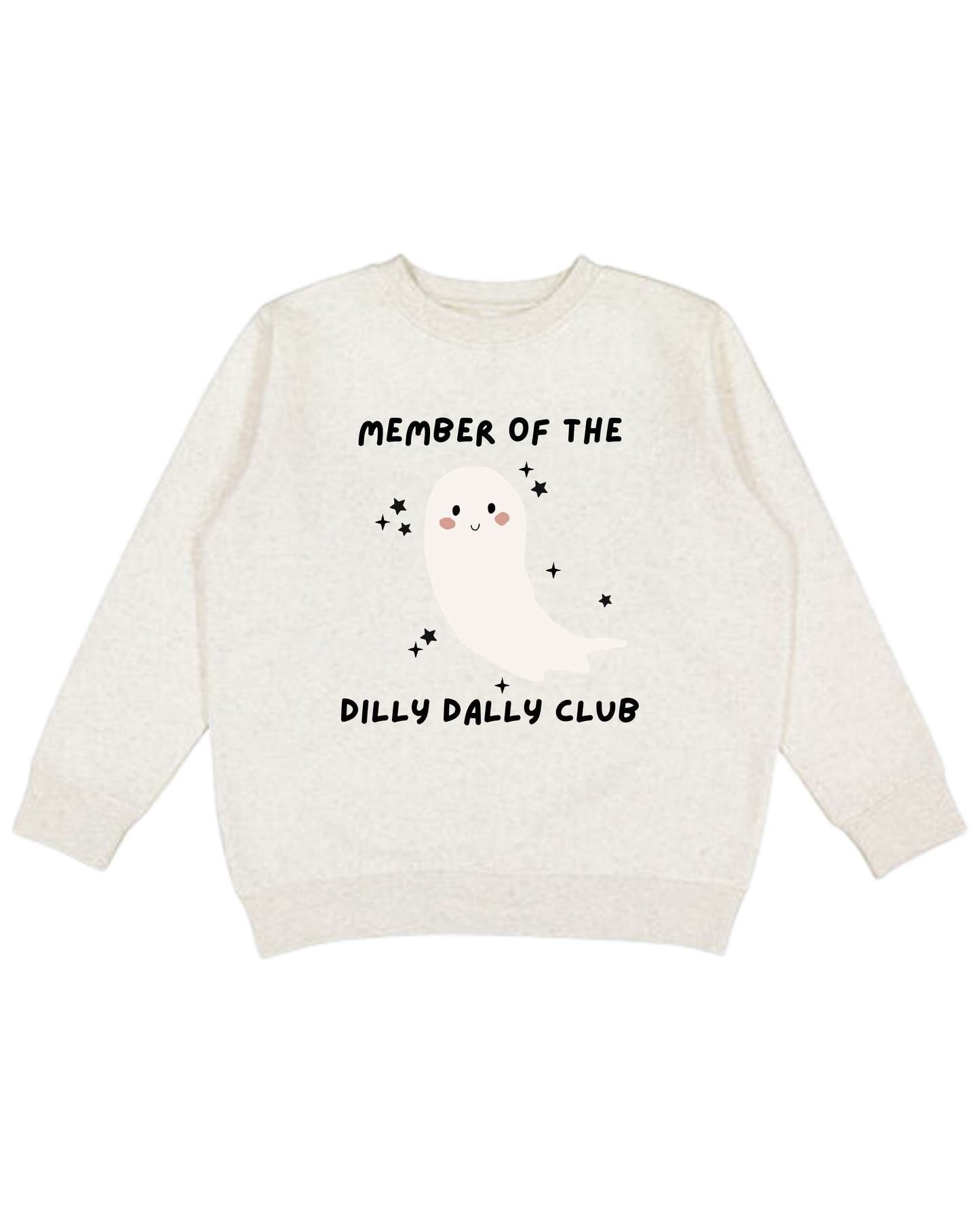 Member Of The Dilly Dally Club Adult Sweatshirt