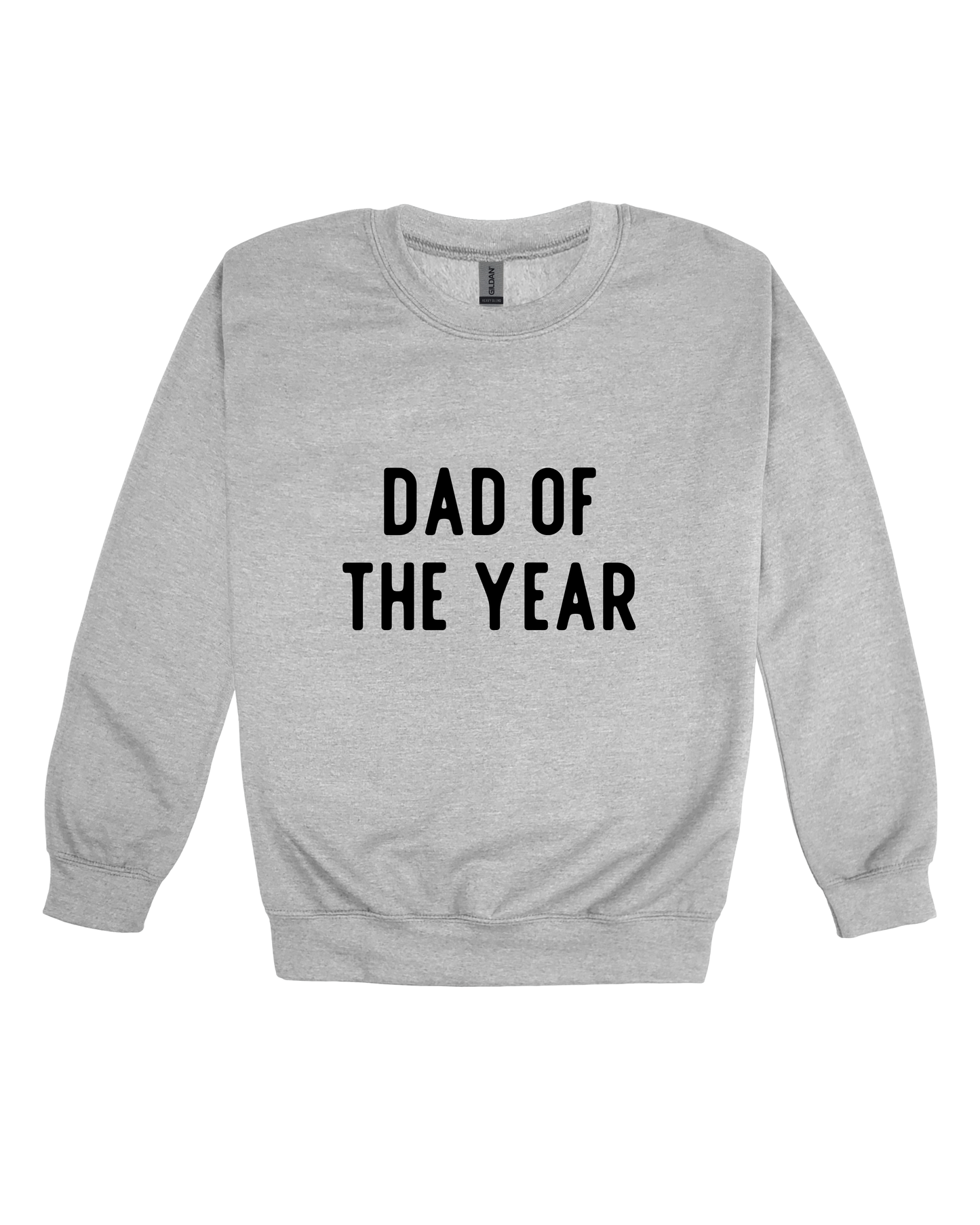 Dad Of The Year Adult Sweatshirt