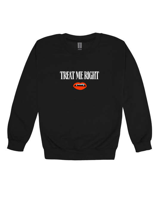 Treat Me Right Adult Sweatshirt