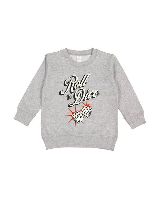 Roll The Dice Toddler Sweatshirt